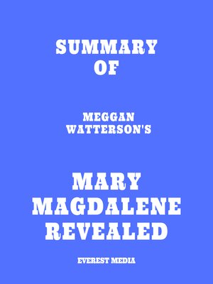 cover image of Summary of Meggan Watterson's Mary Magdalene Revealed